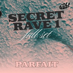 PARFAIT DJ Set - CDLF Secret Rave in Paris