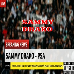 $ammy Drako - PSA Prod. by Sam Forento