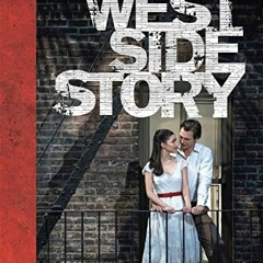 [Access] [PDF EBOOK EPUB KINDLE] West Side Story: The Making of the Steven Spielberg