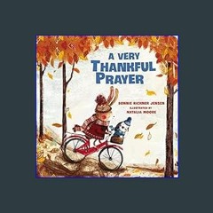 Read$$ ❤ A Very Thankful Prayer: A Fall Poem of Blessings and Gratitude (A Time to Pray)     Board