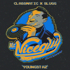 Classmatic, Slugg - Youngstaz