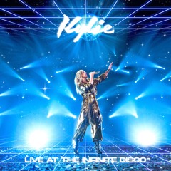 Kylie Minogue | Live at the Infinite Disco