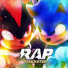 Sonic 3 Rap | Sonic vs Shadow | Rap: Lucksterr
