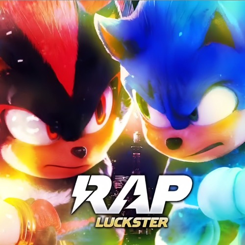 Sonic 3 Rap | Sonic vs Shadow | Rap: Lucksterr