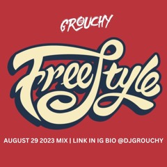 DJ GROUCHY - FREESTYLE QUICK MIX 8:29:23