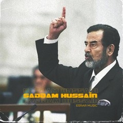Esrar - Saddam Hussein