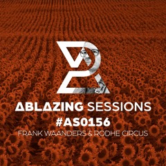 Ablazing Sessions 156 with Frank Waanders & Rodhe Circus