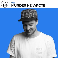 UKBMix 065 // Murder He Wrote