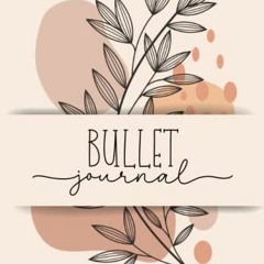 FREE EPUB 📙 Bullet Journal Student Planner: A Premade Aesthetic Dotted Mental Health