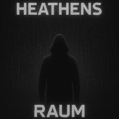 Heathens - RauM Edit
