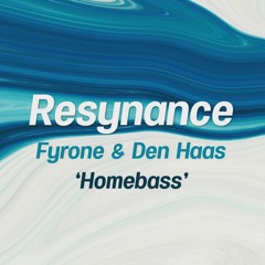 Fyrone & Den Haas - Homebass