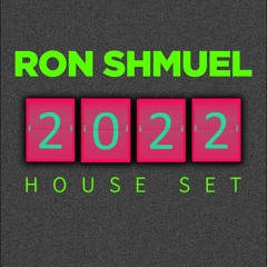 2022 House Set - Ron Shmuel Edit