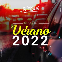 Dj Yisus - Fin De Verano 2022