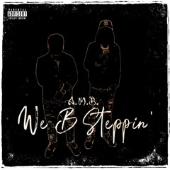 We B Steppin’