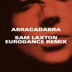 Lady Gaga - Abracadabra (Sam Laxton Eurodance Remix) [FREE DL]
