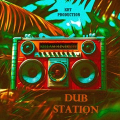 DUB STATION (Instrumental) - (KRT Production)