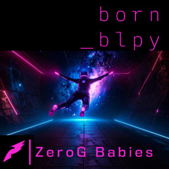 ZeroG Babies (Radio Edit)