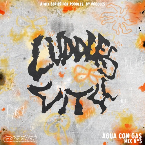 Cuddles with.. Agua con gas Nº5