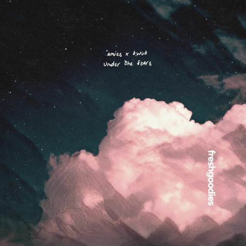 w/ b.wub - Under The Stars