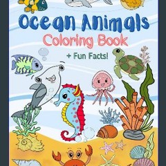 #^Ebook ⚡ Ocean Animals Coloring Book: For Kids age 2-7 , 8.5 x 11 Inch (21.59 x 27.94 cm) (Educat