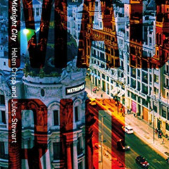 Read PDF 💛 Madrid: Midnight City (Cityscopes) by  Helen Crisp &  Jules Stewart KINDL