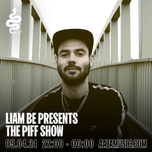 Liam Be Presents The Piff Show - Aaja Channel 1 - 05 04 24