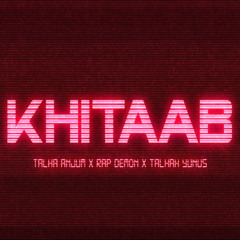 Khitaab (feat. Talha Anjum & Talhah Yunus)