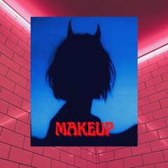 Makeup (Prod. Neon Dion)