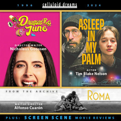 DRUGSTORE JUNE + ASLEEP IN MY PALM +ALL NEW MOVIE REVIEWS (CELLULOID DREAMS THE MOVIE SHOW) 3/7/24