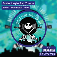 Brother Josephs Sonic Treasure - Radio Buena Vida 05.05.23