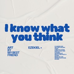 I Know What You Think (FREE DL)