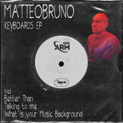 MATTEOBRUNO - Better Than (Original Mix)