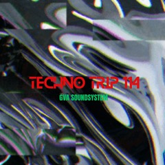 Techno Trip 114