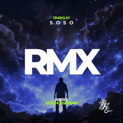 Omah Lay - soso (ABERCI Afro Deep Remix) - RMX Series #012