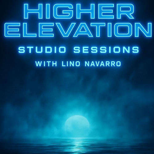 Higher Elevation Studio Sessions Live Stream 8-22-2025 Trance/Progressive