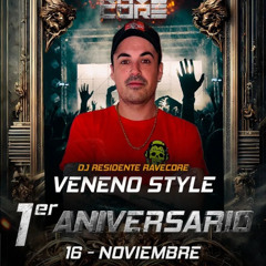 VenenoStyle 1 ANIVERSARIO RAVECORE