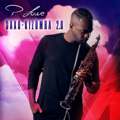 P. Lowe feat. Mika Mendes - Vontade Imensa_Saxo-Kizomba Remix