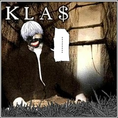 1.Kla$ - Let me why