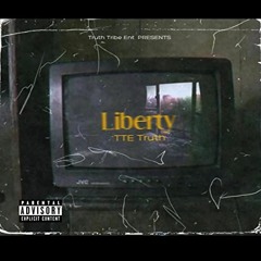 TTE Truth - Liberty