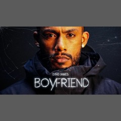 Boyfriend - Dino James (0fficial Mp3)