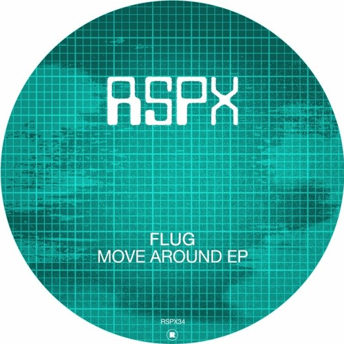 Flug - Move Around [RSPX34 | Premiere]