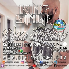 Live ep.47 (Wee Radio 08.28.21) | The King is in the Building.