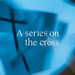 Foolishness | Series: The Cross | Taylor Walling
