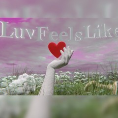 Luv Feels Like sped up