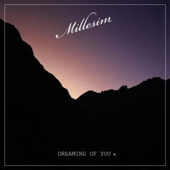 Millesim - Dreaming of You