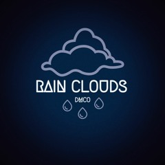 *NEW* Rain Clouds