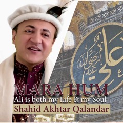 Mara Hum Janu Hum Janan Ali Bud by Shahid Akhtar Qalandar