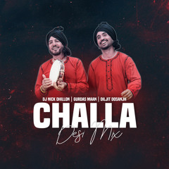 Challa (Desi Mix) - DJ Nick Dhillon, Diljit Dosanjh & Gurdas Maan