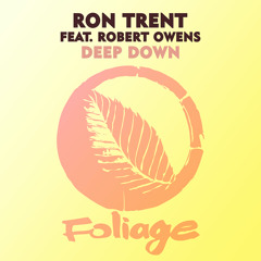Deep Down (Mr. Fingers Remix) [feat. Robert Owens]