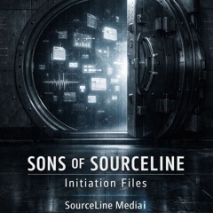Sons of Sourceline: Initiation Files